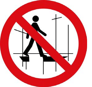 Do Not Access The Scaffold Because It Is