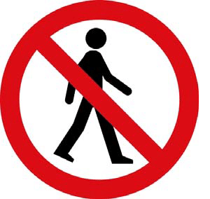 No Pedestrians Or Entry For People On Foot